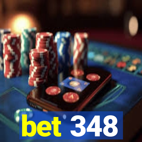 bet 348